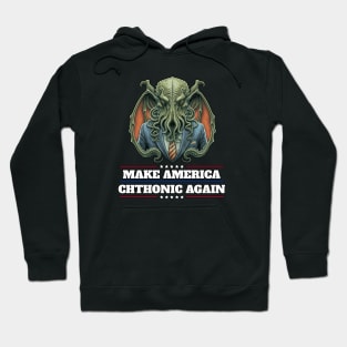 Cthulhu For President USA 2024 Election - Make America Chthonic Again #2 Hoodie